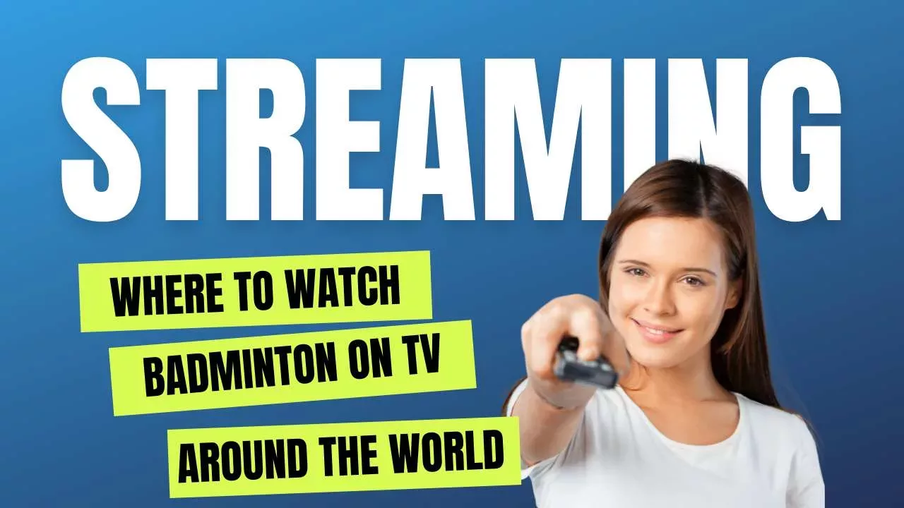 Where to watch live badminton on TV or Online?